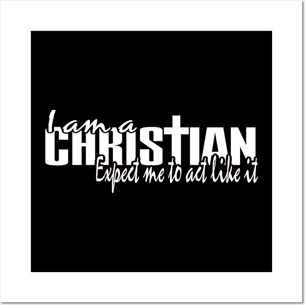 I Am a Christian Religious Shirt Wall Art by StacysCellar